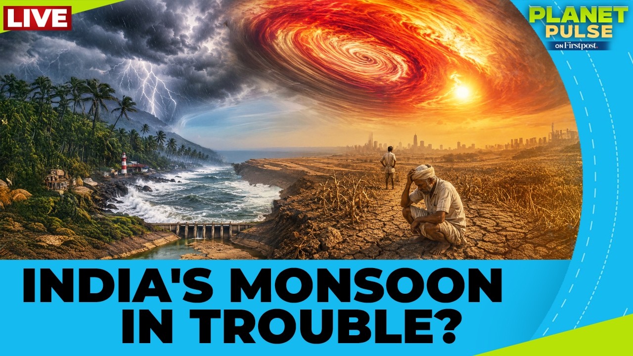 LIVE | Why India’s 2026 Monsoon Could Be the Weakest in 11 Years | Planet Pulse | N18G