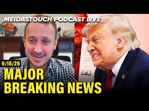 LIVE: MeidasTouch RESPONDS to MAJOR BREAKING NEWS – 6/18/26