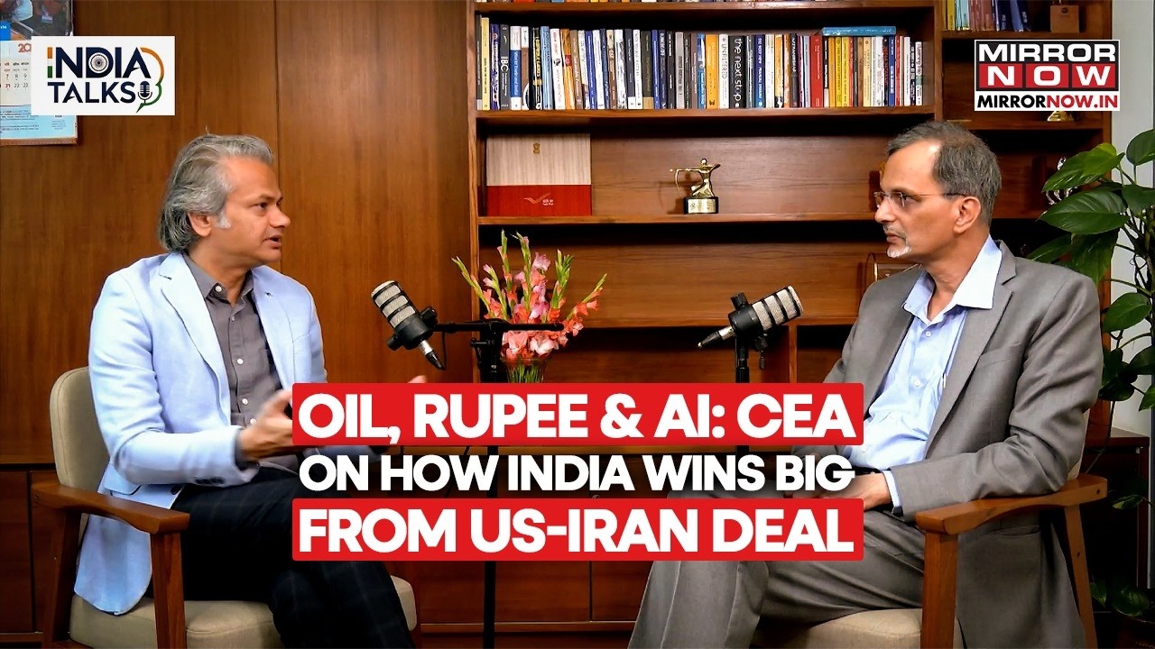 Oil, Rupee & AI: CEA On How India Is The Big Winner Of US-Iran Deal | Times Now Digital Exclusive