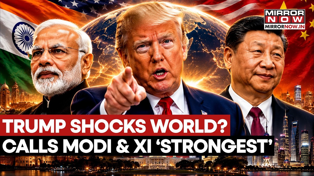 TRUMP STUNS WORLD: Modi And Xi Jinping Are The ‘Greatest’ Leaders Alive | What This Means For India?