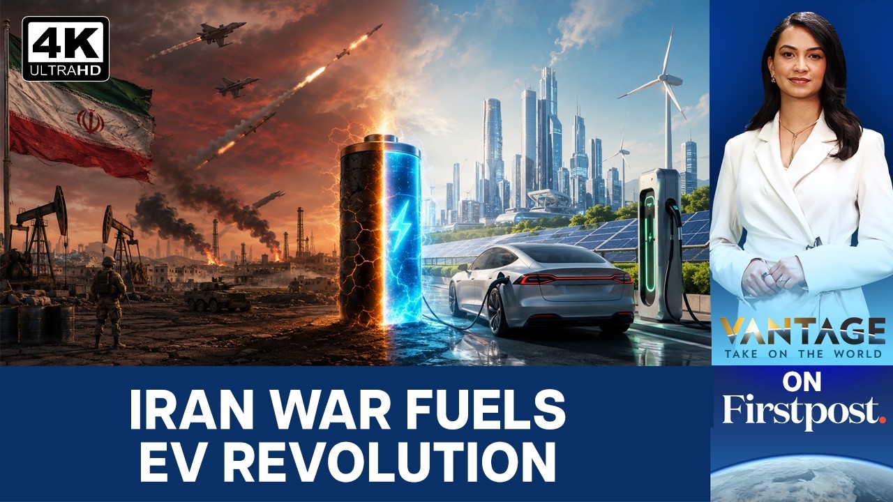 How the US-Iran War has Caused EV Sales to Skyrocket | Vantage on Firstpost