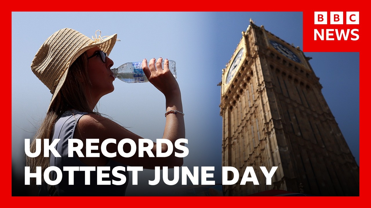 UK records its hottest June day ever | BBC News