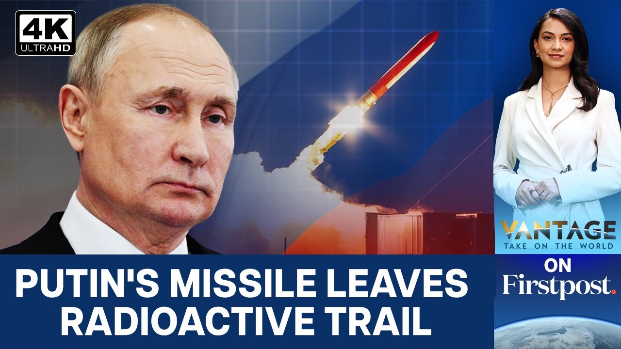 Russia Builds World’s First Nuclear-Powered Cruise Missile That Flies for Days |Vantage on Firstpost