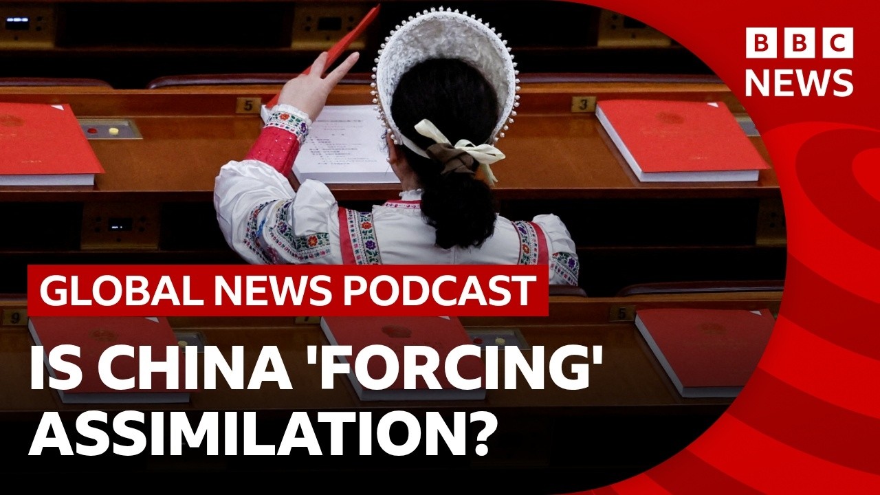 Why China is accused of ‘forced assimilation’ | Global News Podcast