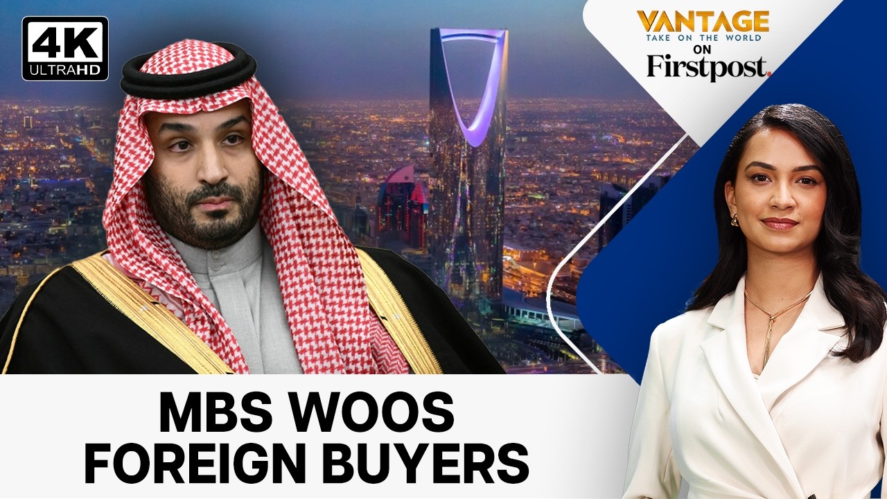 MBS Opens Door For Foreign Buyers | Vantage on Firstpost | N18G | 4K