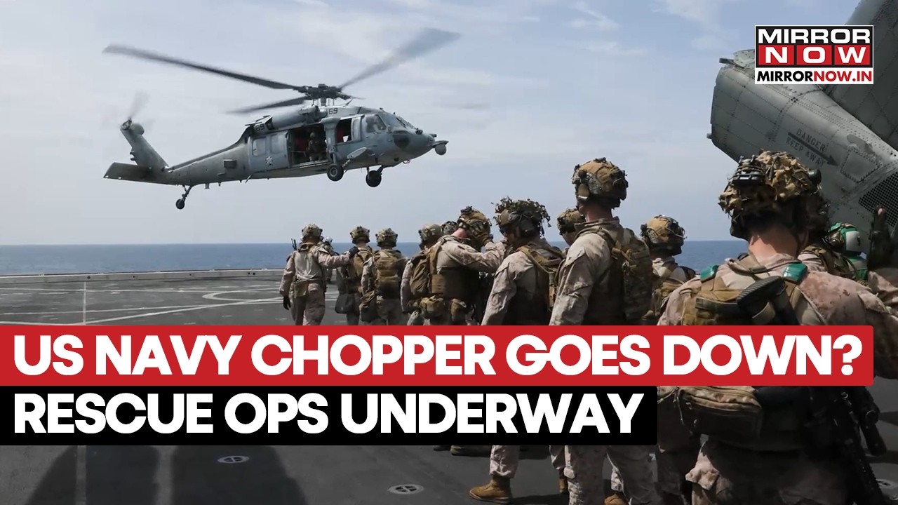 US Navy Helicopter Goes Down Over Arabian Sea? Crew Makes Emergency Landing, 1 Missing