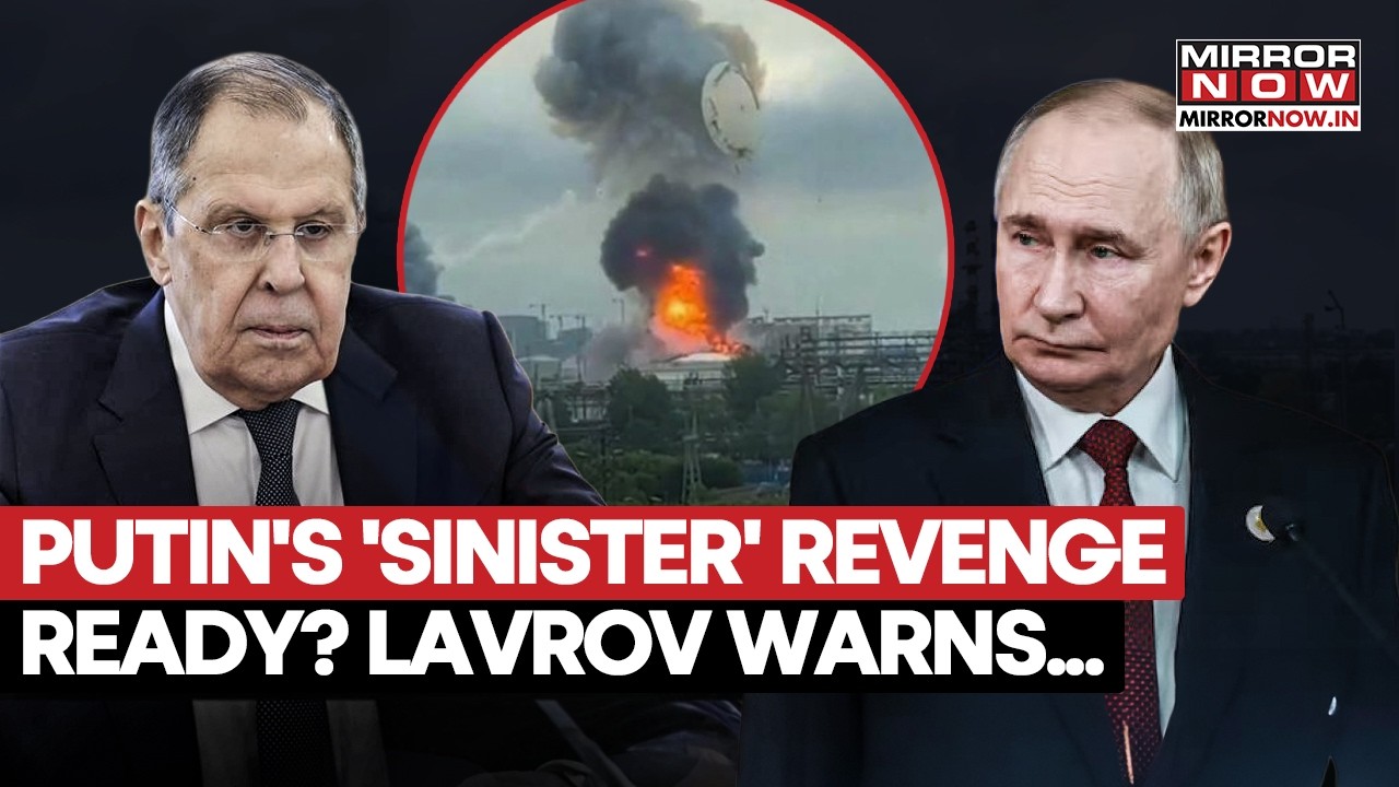 Putin’s ‘SINISTER REVENGE’ Ready? Lavrov Warns Ukraine After Moscow Oil Refinery Hit