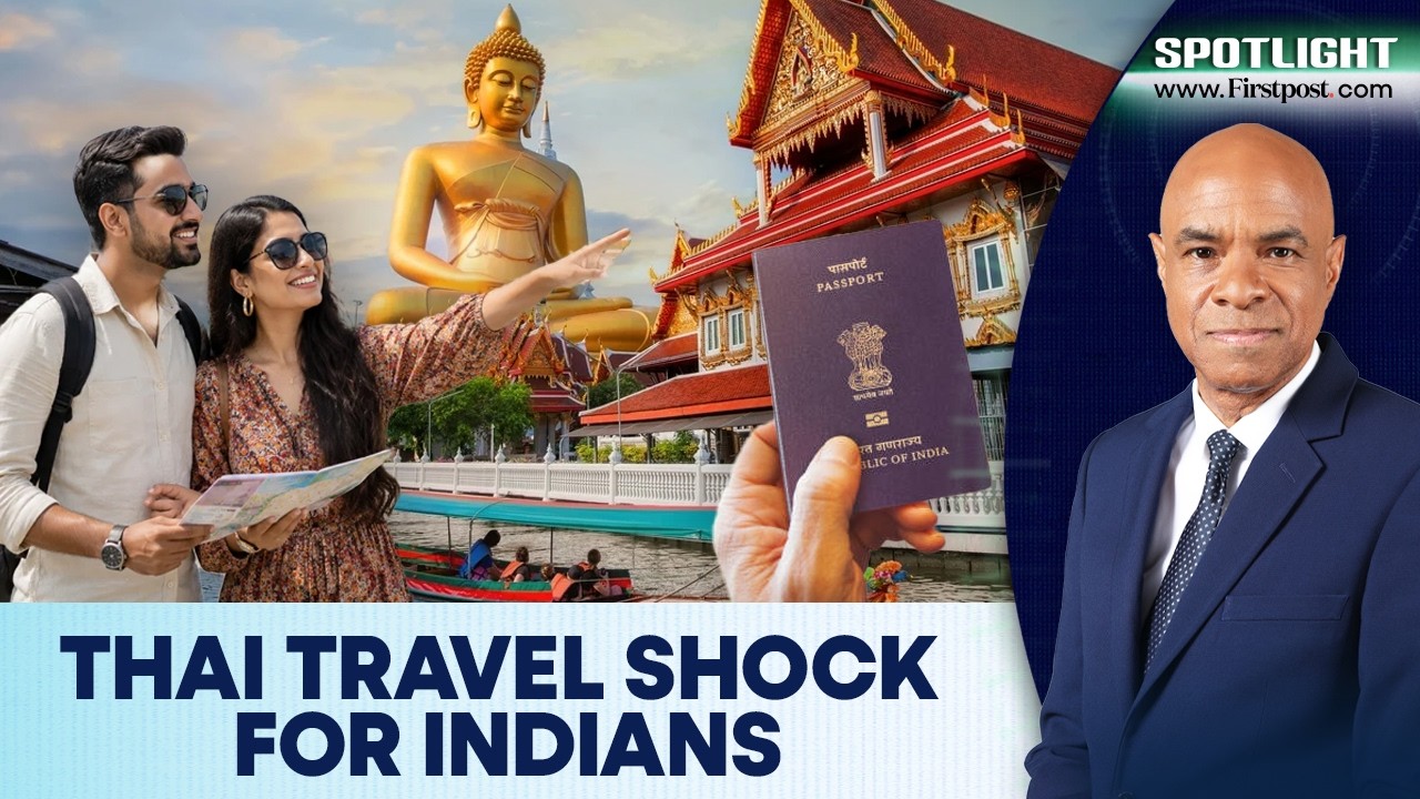 Thailand Ends Visa-Free Entry for India: Major Travel Rule Shift | Spotlight | N18G