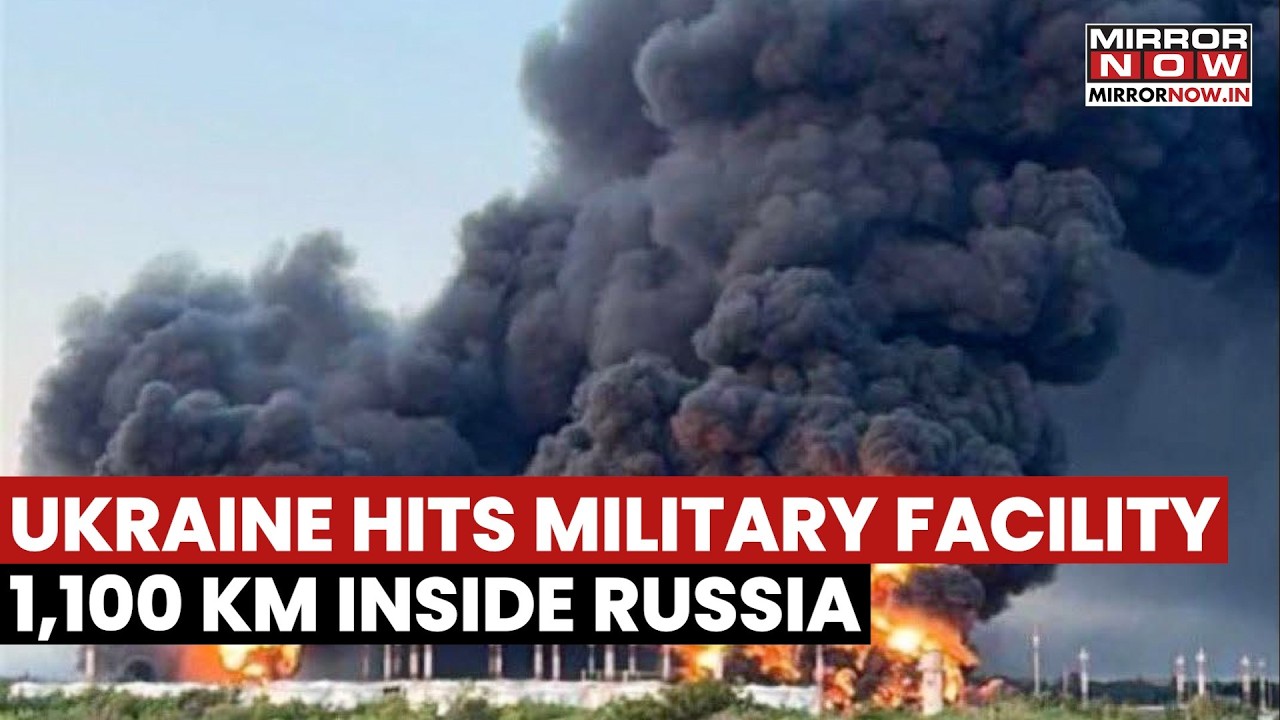 Ukraine Strikes 1,100 KM Deep Into Russia: Military Facility Hit in Shock Long-Range Attack | Watch