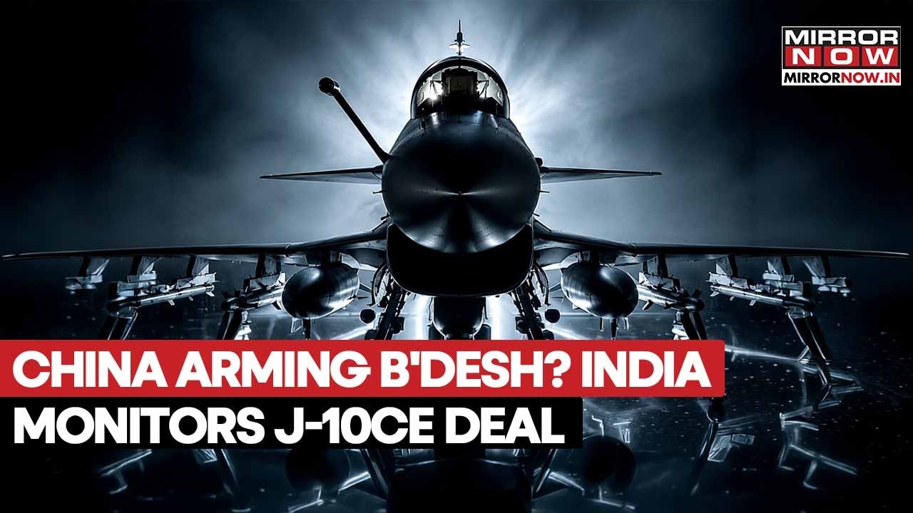 Bangladesh Eyes China’s J-10CE Fighter Jets: Why India Is Closely Watching This Air Power Shift