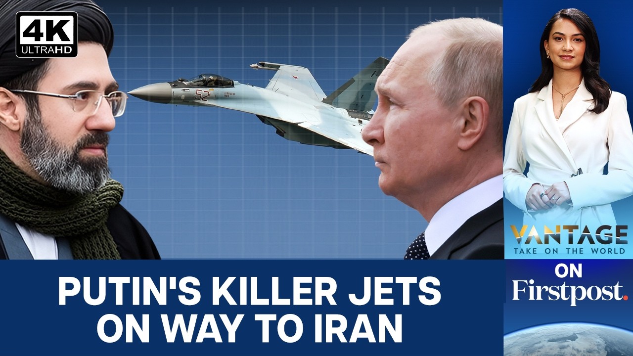 Iran Gears Up to Receive Russia’s Su-35 Advanced Fighter Jets | Vantage on Firstpost | N18G | 4K