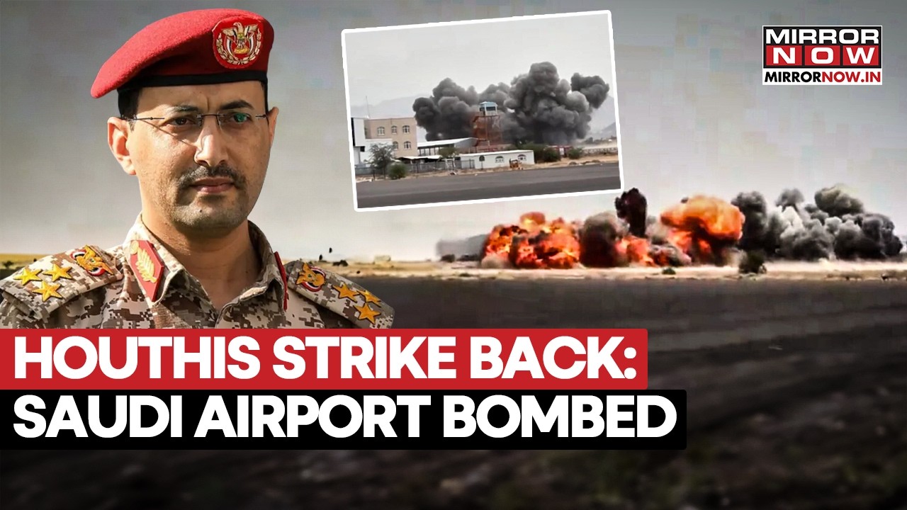 ‘REVENGE FOR SANAA’ Houthis Bomb Saudi Airport In Massive Missile & Drone Assault | Chilling Warning