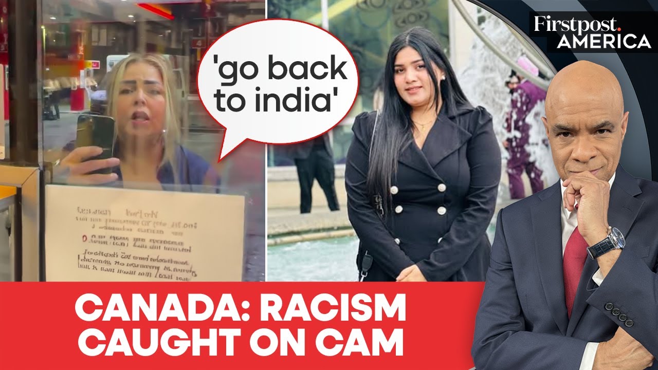 Canada: Woman Abused, Asked to ‘Go Back to India’ In Racist Outburst | Firstpost America | N18G