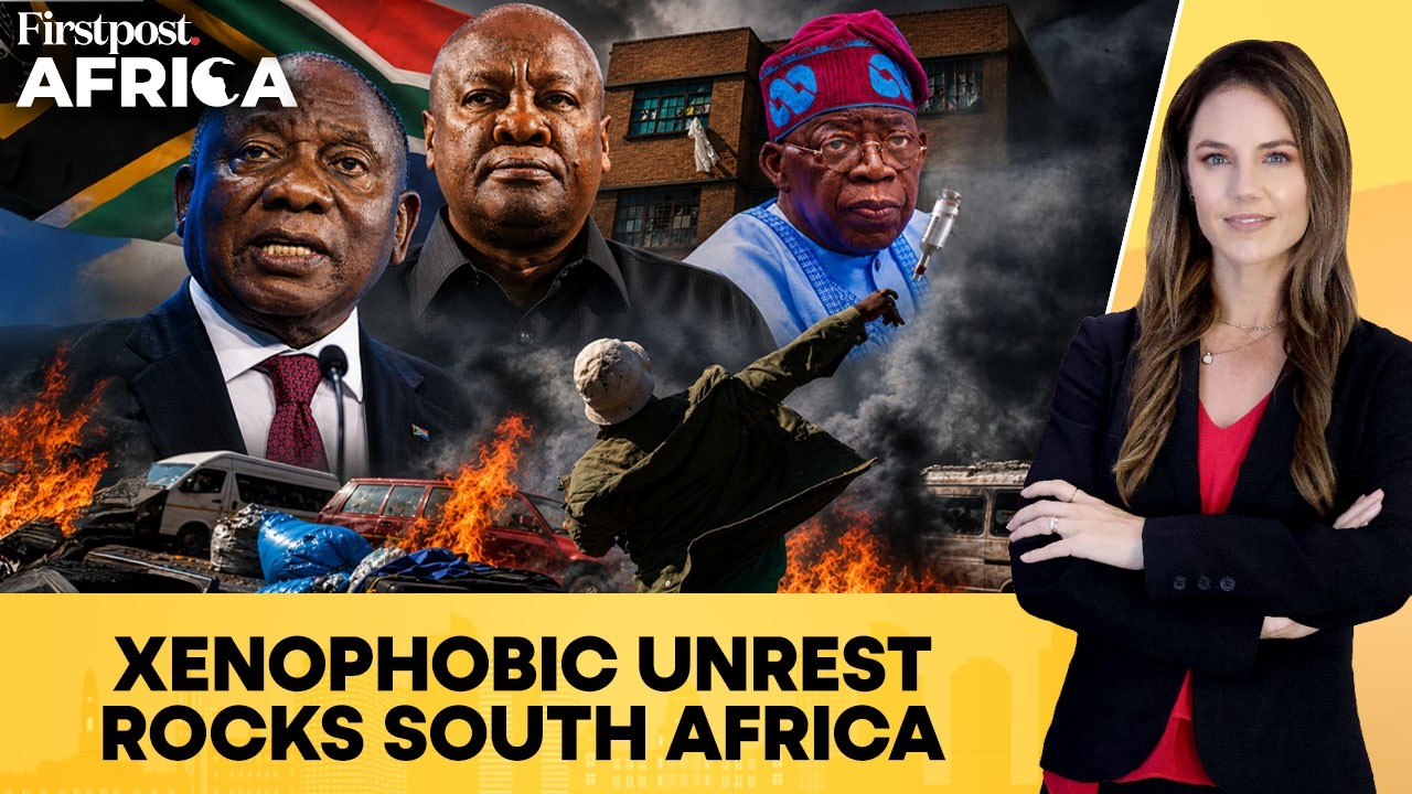 South Africa Anti-Migrant Unrest: Ghanaian Killed, Nigeria Seeks Compensation | Firstpost Africa