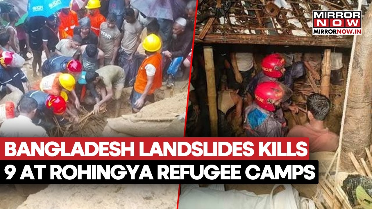 Bangladesh Landslides Kill 9 At Rohingya Refugee Camps Near Cox’s Bazar Amid Heavy Rain