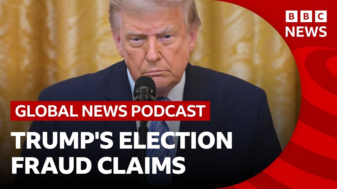Why Trump talks about election fraud | Global News Podcast
