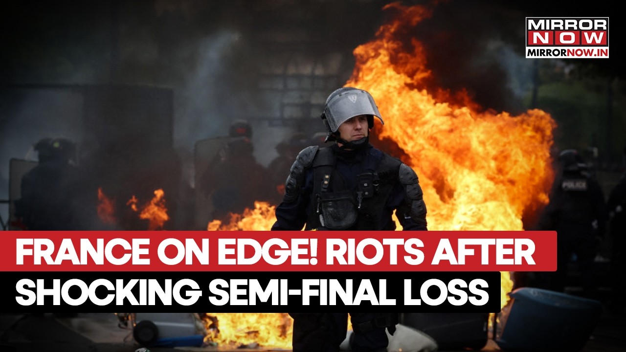 France Vs Spain: Riots Break Out Across France After World Cup Semi-Final Loss | FIFA 2026