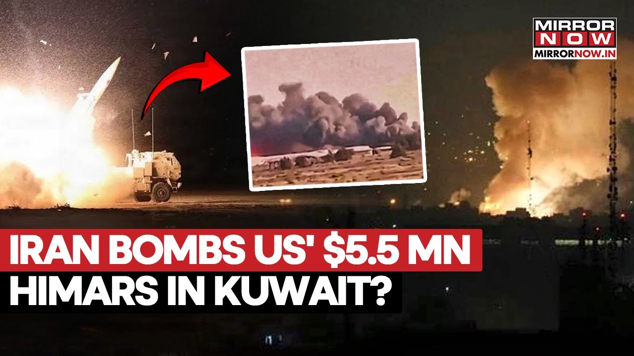 Iran Bombs US’ $5.5 Million HIMARS, Military Assets In Kuwait, IRGC Expands Strikes To Syria, Oman