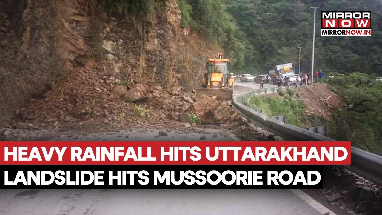 Uttarakhand Rain Fury! Landslide Slams Mussoorie Road As Torrential Downpour Triggers Chaos