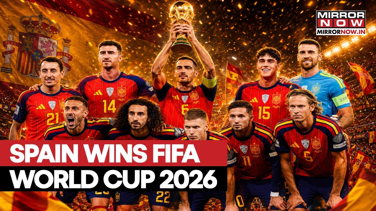 Spain Wins FIFA World Cup 2026! Beats Argentina 1-0 To Lift First World Cup Since 2010 | Watch Live