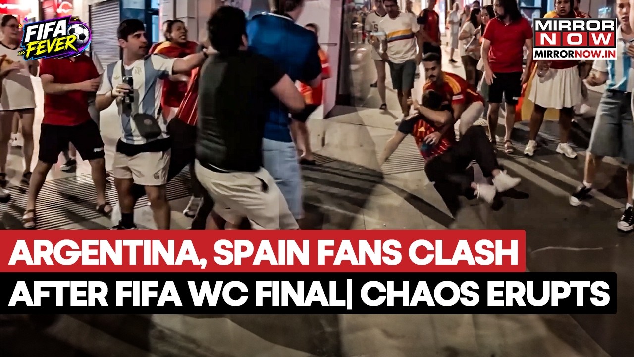 Argentina, Spain Fans Clash After FIFA World Cup 2026 Final, Chaos Erupts On Madrid Streets