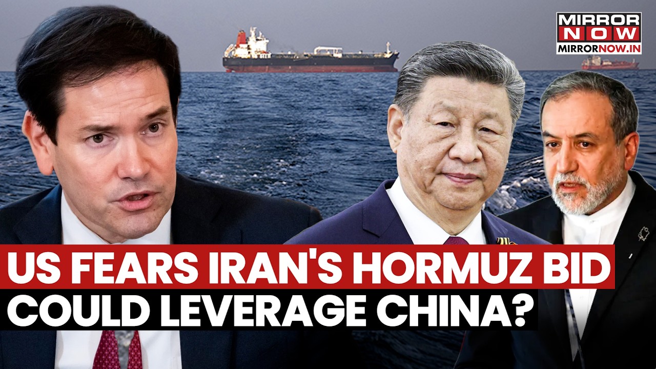 US Alarm Bells Ring! Iran’s Hormuz Move Could Leverage China Into Gaining Access To Key Waterway