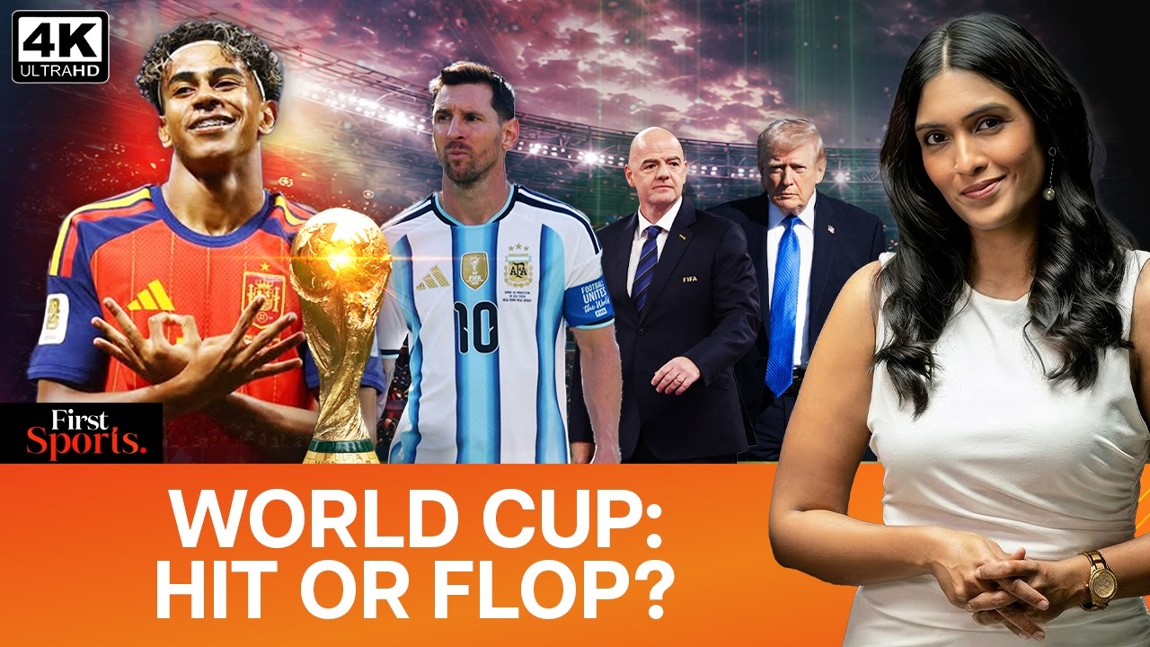 2026 FIFA World Cup Review: Hit Or Hype? The Good, Bad & Ugly | First Sports With Rupha Ramani | 4K