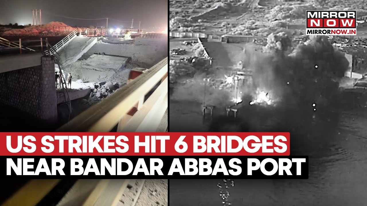 US Deadly Strikes Destroys 6 Bridges In Iran’s Hormozgan Near Bandar Abbas Port | Watch