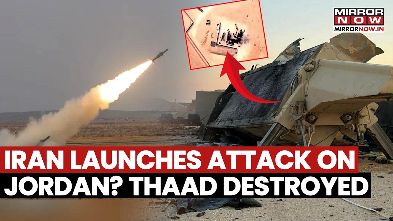 Middle East Crisis Deepens! Iran Attacks Jordan? THAAD Air Defense Reportedly Destroyed By Tehran