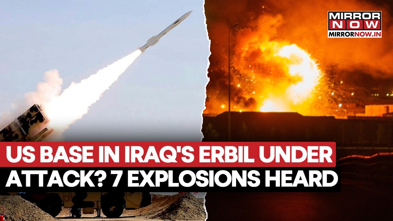 US Base In Iraq’s Ebril Under Attack? 7 Explosions Heard, Air Defences Intercept 5 Missiles | Watch