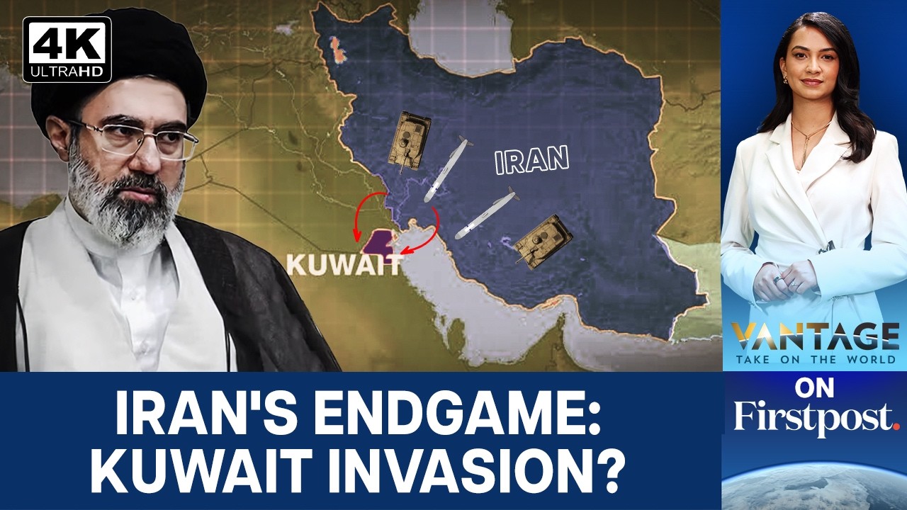 Is Iran Planning Ground Invasion of Kuwait as US Widens War? | Vantage on Firstpost | 4K