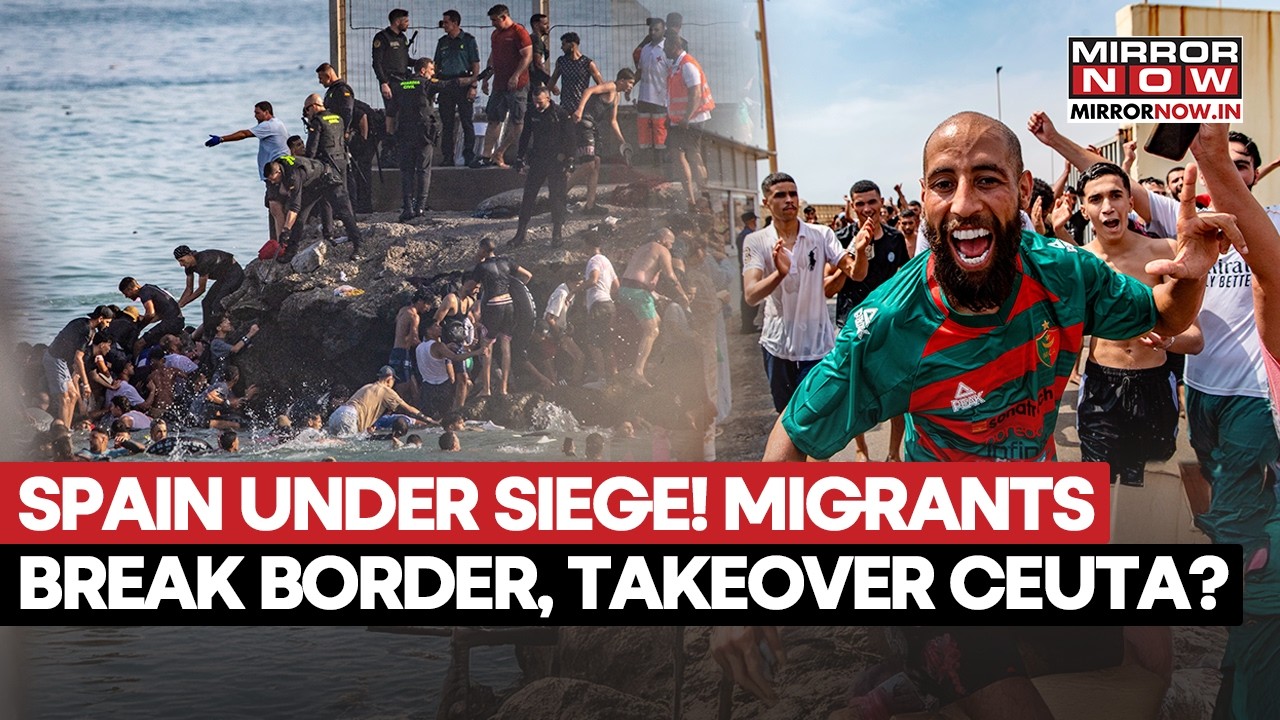 SPAIN UNDER SIEGE! Thousands Of Illegal Migrants Break Border To Enter Ceuta, Army Deployed