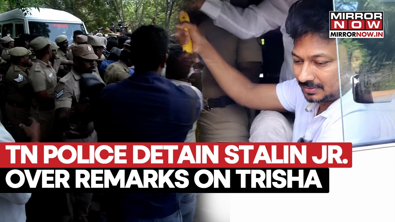 Tamil Nadu Police Detain Udhayanidhi Stalin After Controversial Remarks On Trisha, Cauvery Dispute