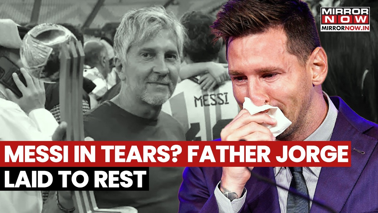 Lionel Messi In Tears? Argentina Icon Says Goodbye To Father Jorge Messi, Rosario Fans Mourn