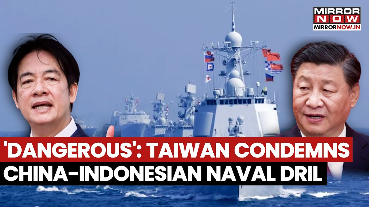Taiwan Raises Question Over Recently Announced China-Indonesia Joint Naval Drill, Calls It Dangerous