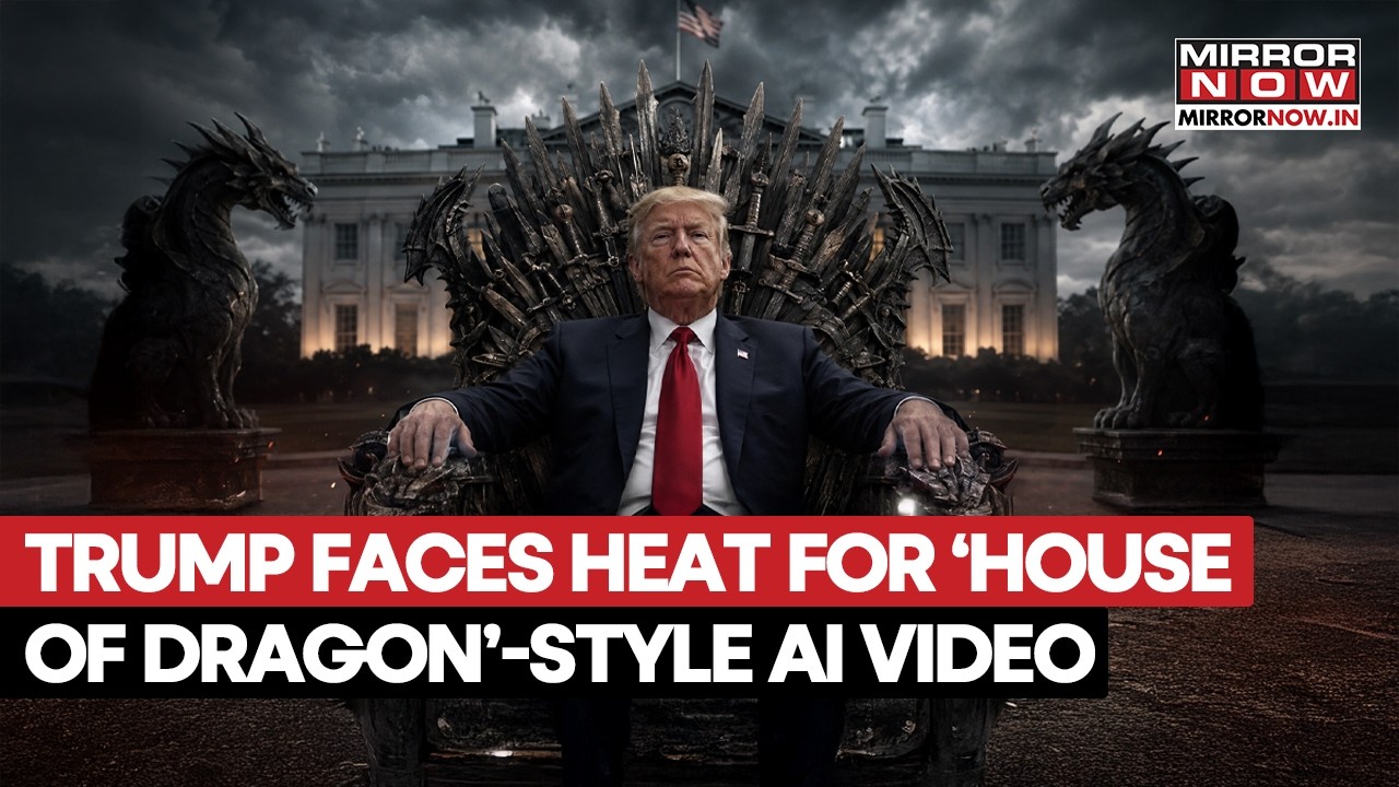 Trump Faces Backlash Over ‘House Of Dragon’-Style AI Video, Depicts Washington As Westeros
