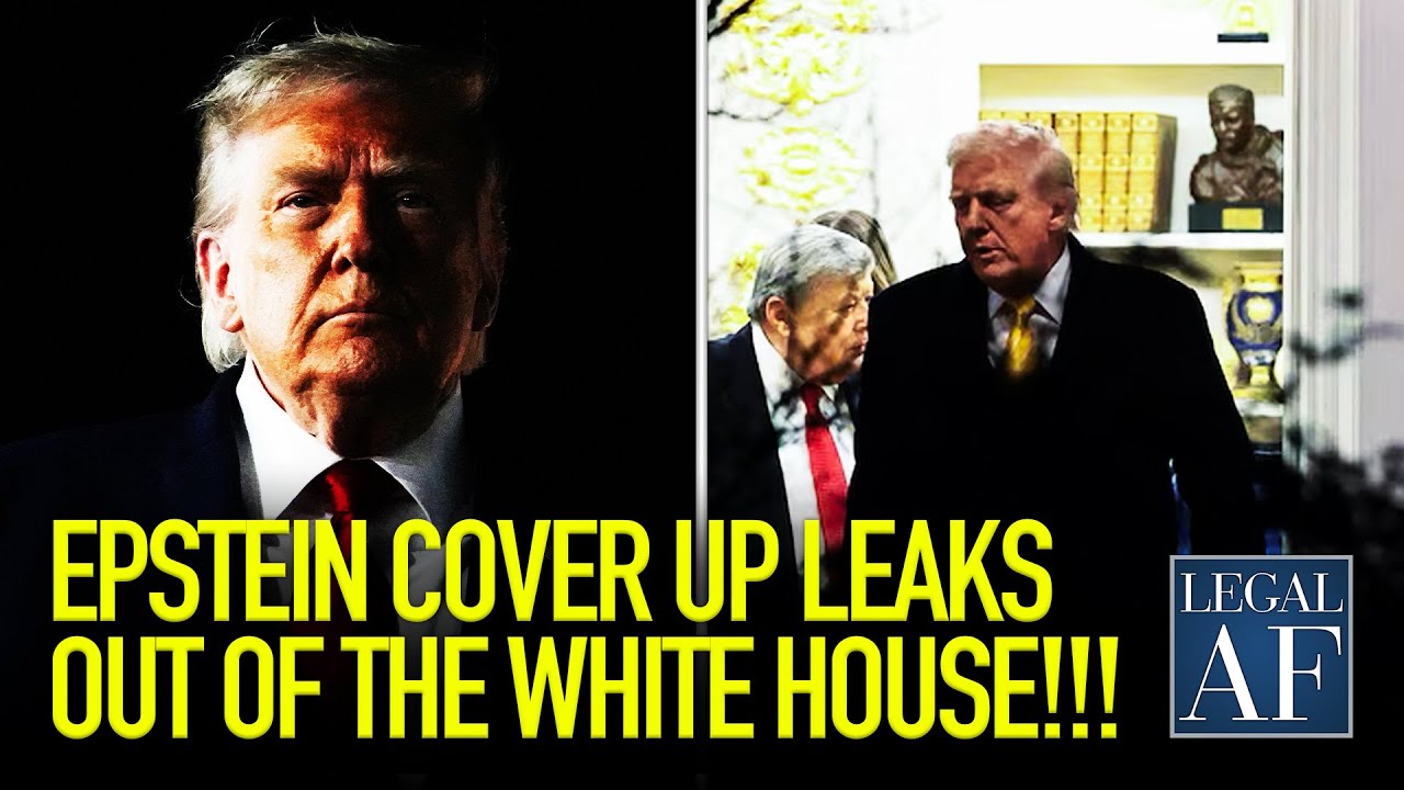 LIVE: Epstein BOMBSHELL LEAKS out of the WHITE HOUSE!!! | Legal AF