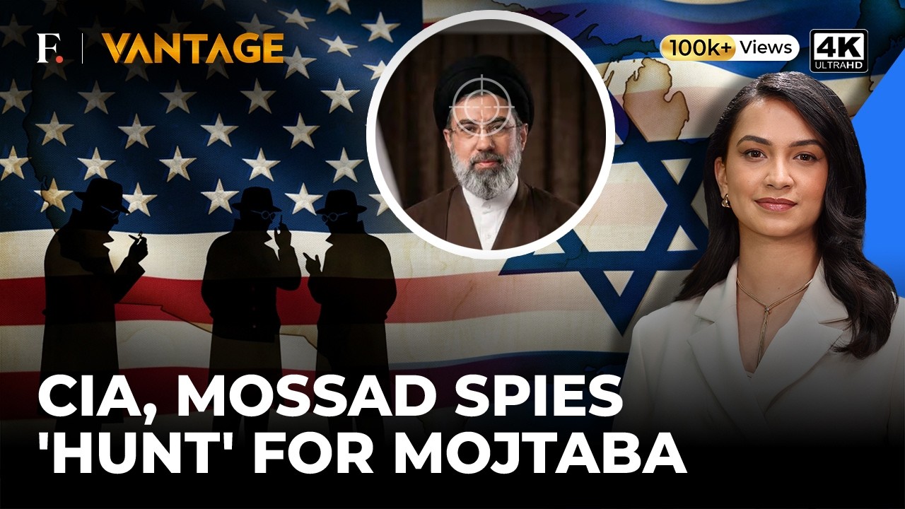 CIA, Mossad Using ‘Human Intel’ to Locate Iran’s Mojtaba Khamenei | Vantage on Firstpost | 4K