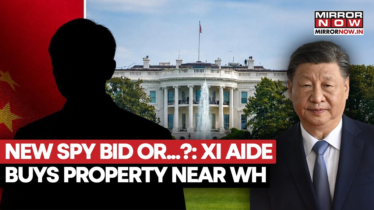 China-Linked Official Buys Property Near White House? US Intelligence On High Alert Amid Tensions