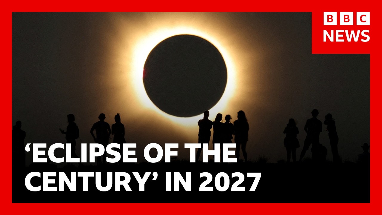 Eclipse next year labelled the ‘Eclipse of the Century’ | BBC News