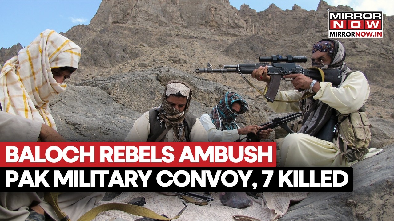 Balochistan Under Attack! Baloch Rebels Ambush Pakistan Military Convoy, 7 Security Forces Killed