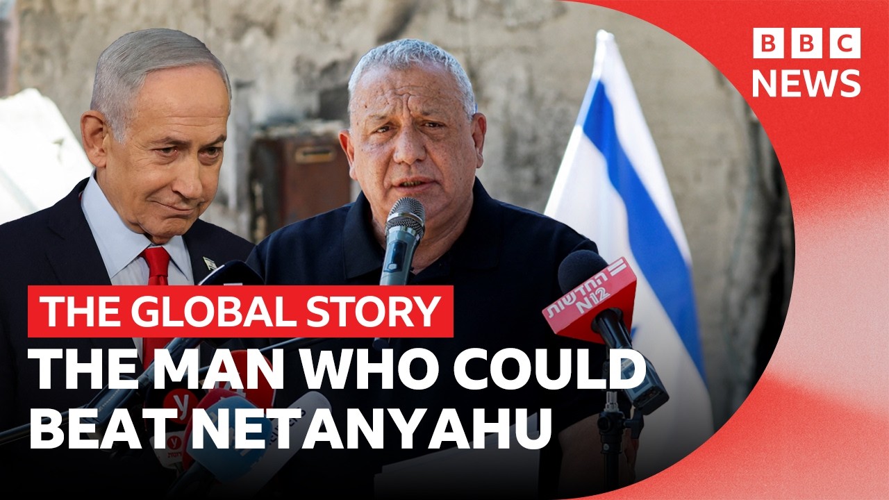 Gadi Eisenkot, the challenger to Benjamin Netanyahu | The Global Story
