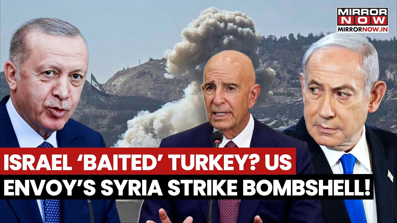 Israel ‘Baited’ Turkey? US Envoy Barrack Drops Shock Claim Over Surprise Syria BASE Strike!