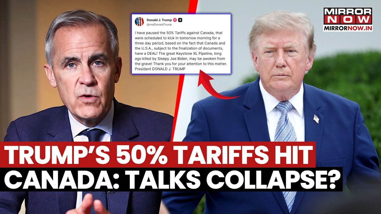 Trump Slaps 50% Tariffs On Canada: Carney Pulls Talks, Warns ‘Old Relationship’ Is Over | WATCH