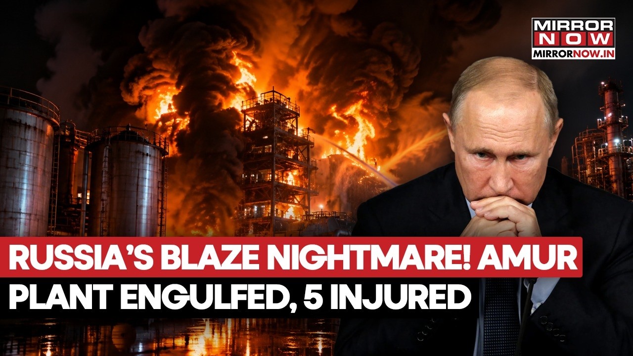 Russia Firestorm! Amur Petrochemical Facility Erupts, Five Injured In Massive Blaze