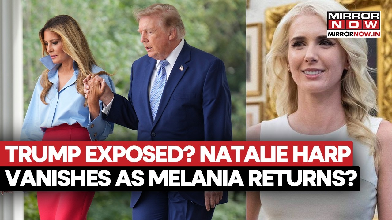 Trump’s Affair Exposed? Natalie Harp Vanishes As Melania Returns To Public Eye, Internet Speculates