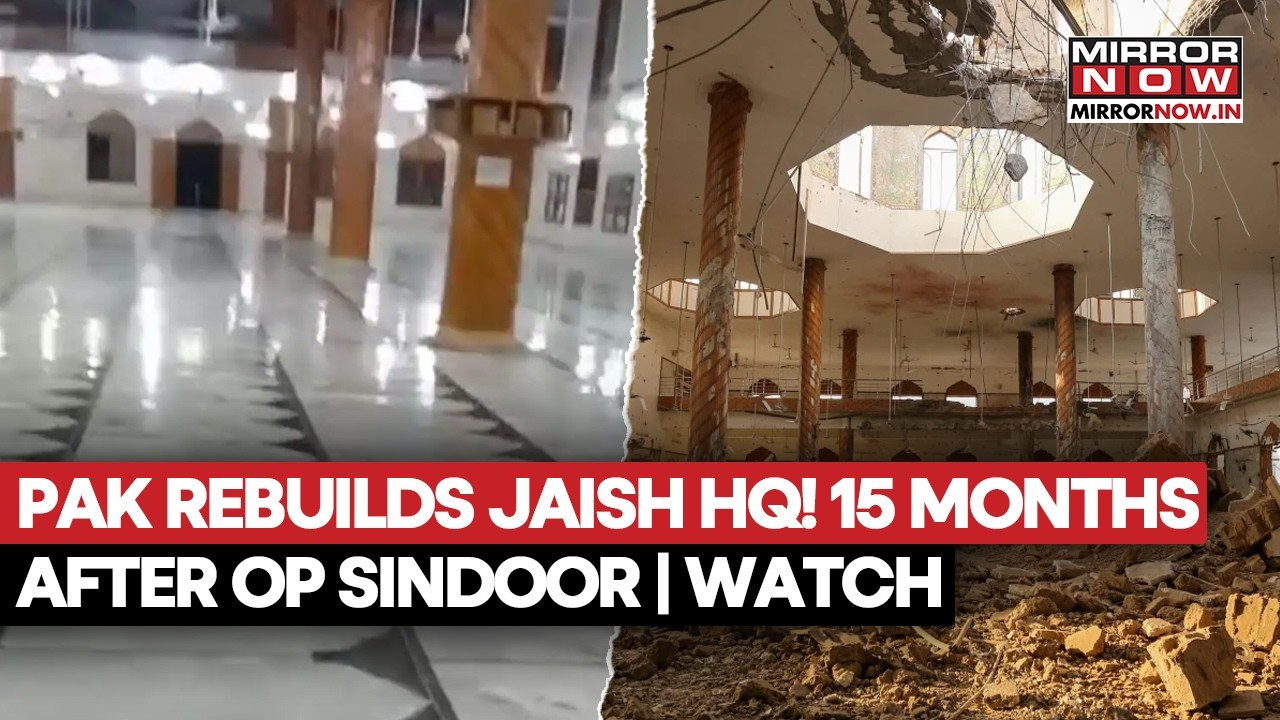 Pakistan Rebuilds Key JeM Stronghold In Bahawalpur: India’s Operation Sindoor Target Rises Again?