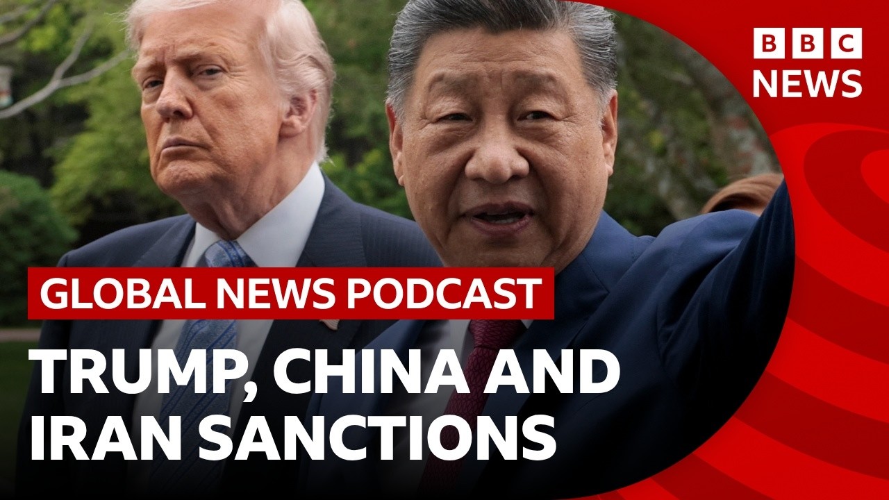 What Trump’s Iran sanctions mean for China, and Nevada’s battle with wildfires | Global News Podcast