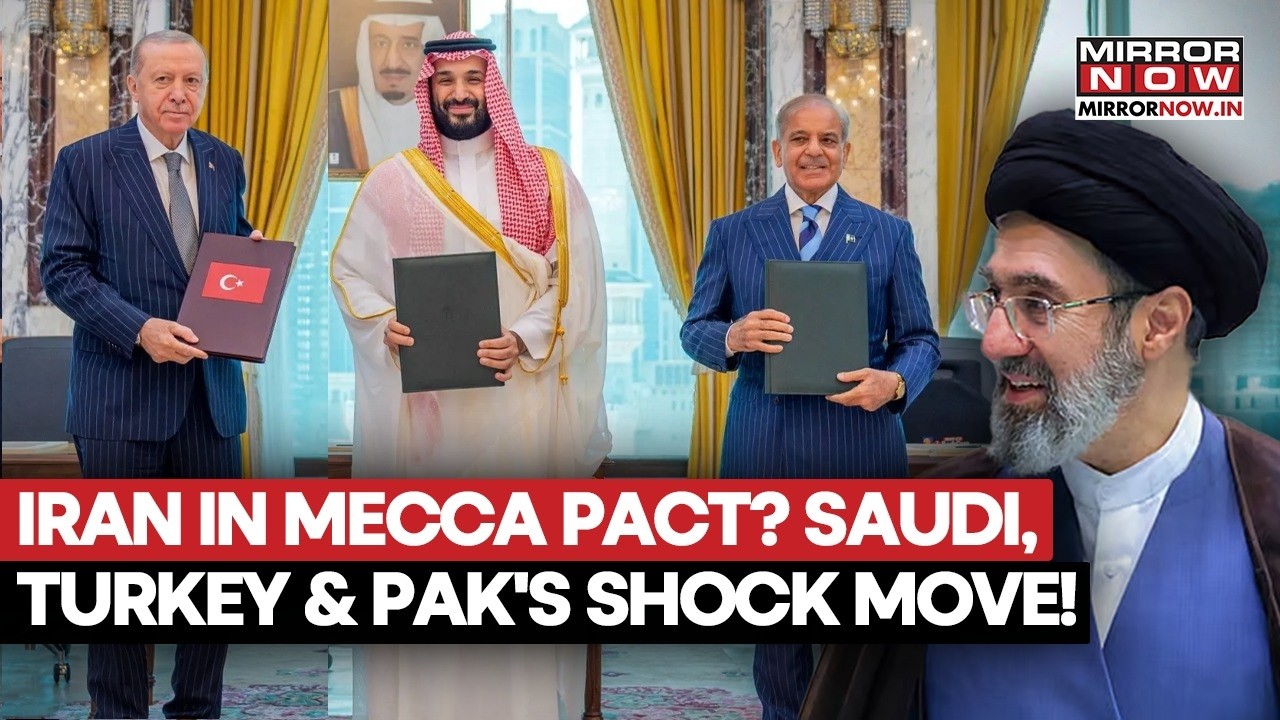 Mecca Defence Pact: Saudi Arabia, Turkey And Pakistan ‘Invite’ Iran To Join Islamic NATO | WATCH
