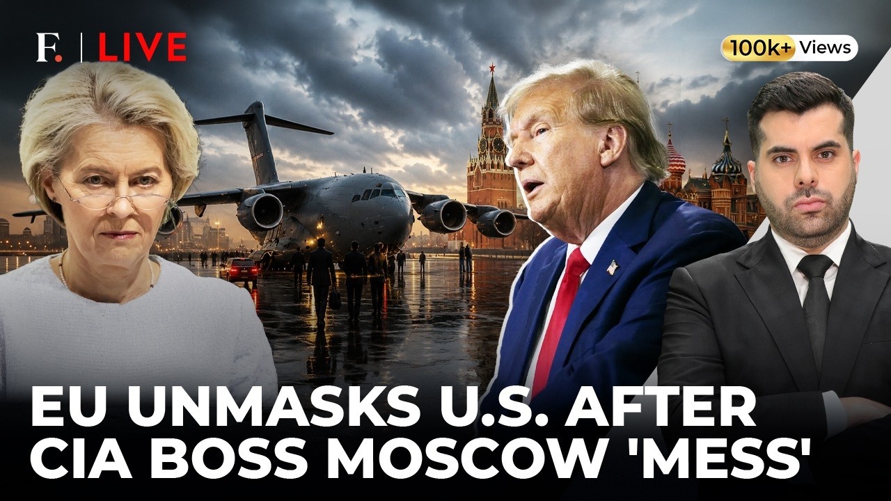 ‘Deceived But Still Failed’: EU Exposes Trump’s Moscow Mess; CIA Mission Haunts US | Firstpost Live